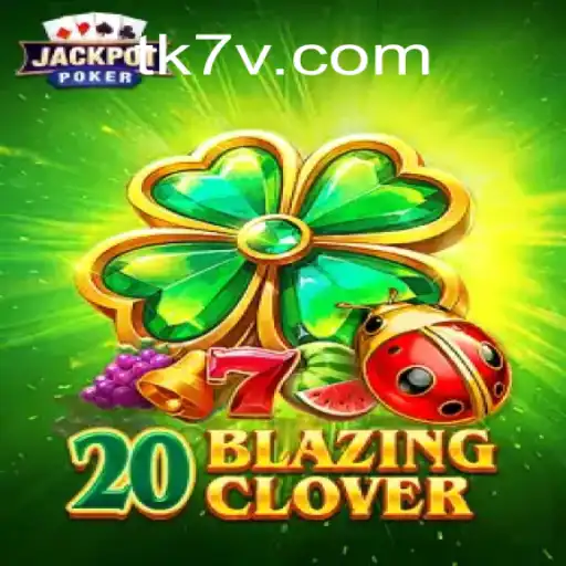 Descubra o Universo Envolvente do Jogo 20BlazingClover